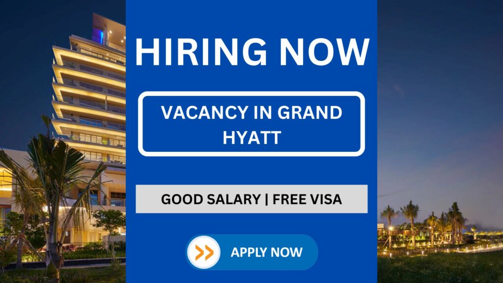 Marketing Executive Vacancy in Grand Hyatt With High Salary