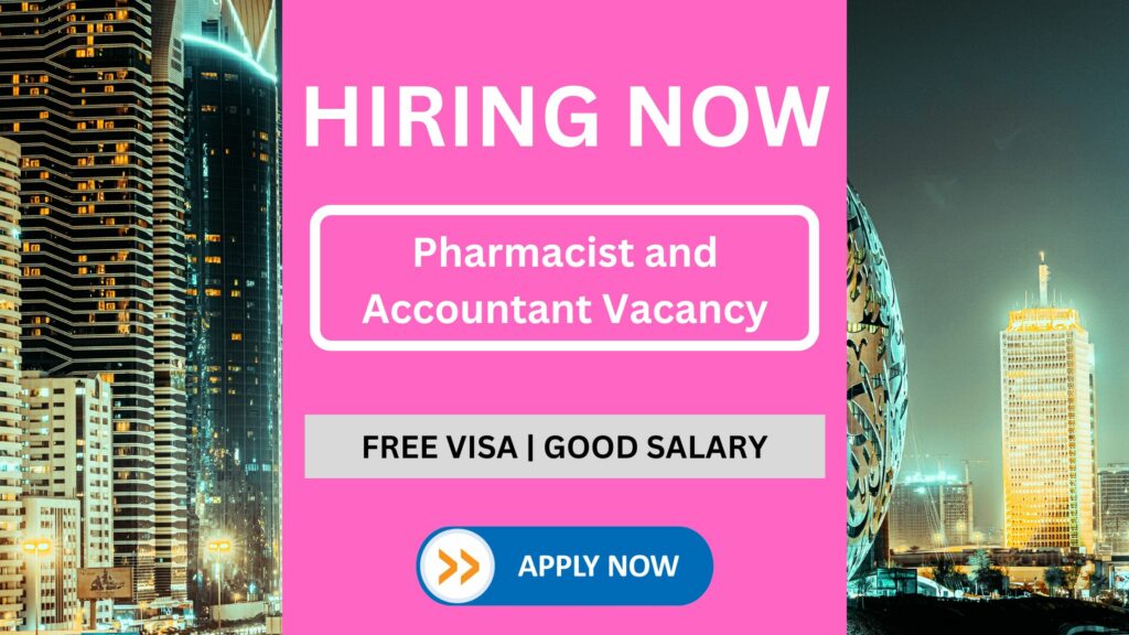 Pharmacist and Accountant Vacancy Announced