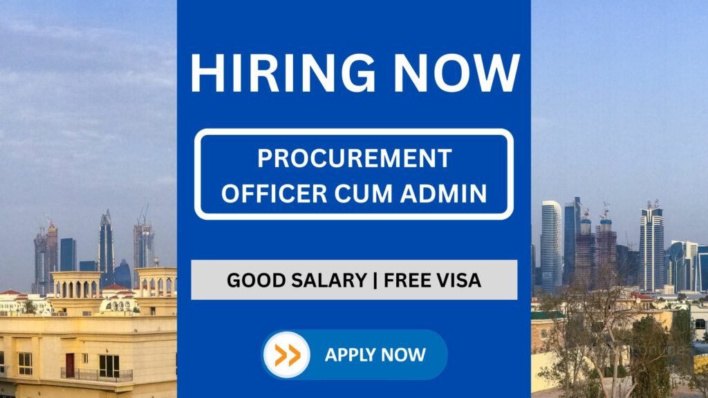 Procurement Officer cum Admin Role Vacancy in Dubai