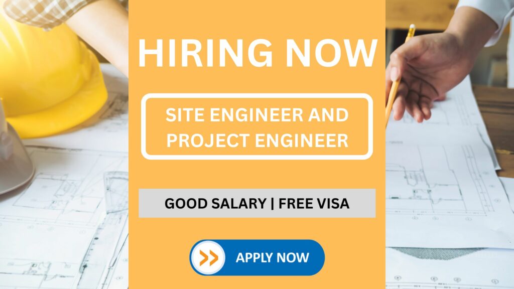 Site Engineer and Project Engineer Vacancies