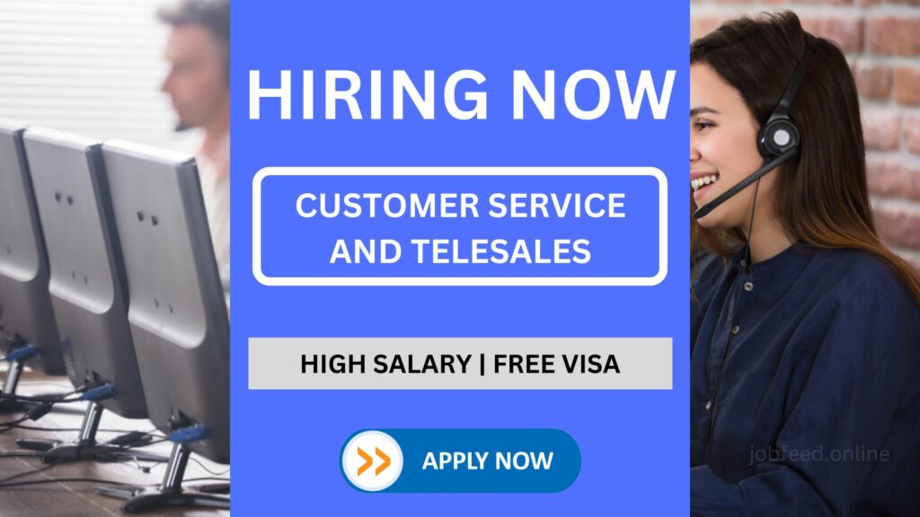 Customer Service and Telesales Job Vacancies in Dubai with High Salary