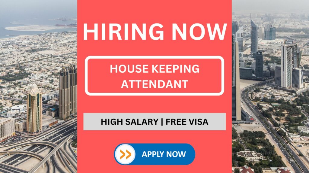 House Keeping Attendant Vacancies