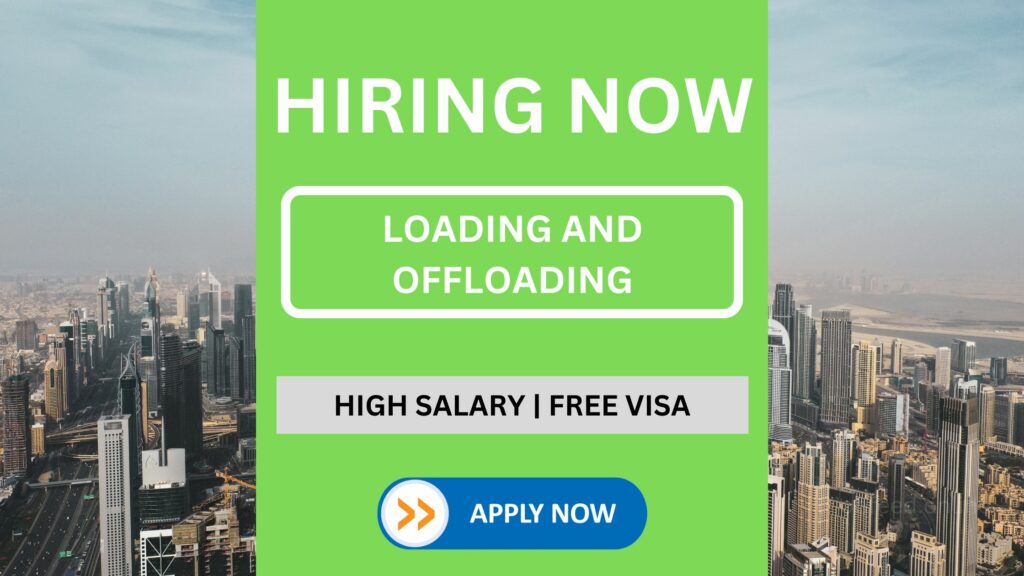 Loading and Offloading Job Vacancy in UAE