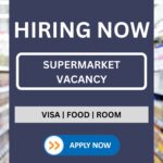 Supermarket Vacancy: Benefits - Food, Room, and Visa Free