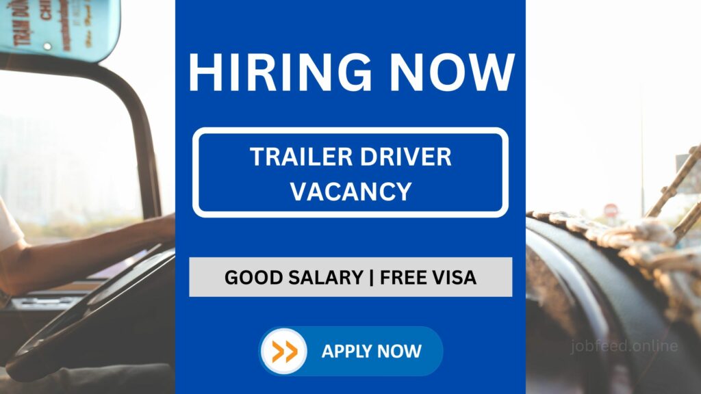 Trailer Driver Vacancy in UAE - 05 May 2023 Update