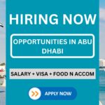 अबू धाबी में रोजगार के अवसर: राजमिस्त्री, बढ़ई, स्टील फैब्रिकेटर और मजदूर चाहिए