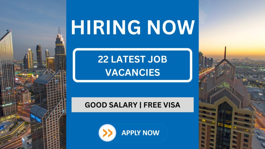 22 Latest Job Vacancies in UAE | Direct Interview Call: Check out the details