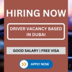 Driver Vacancy Based in Dubai, Driver