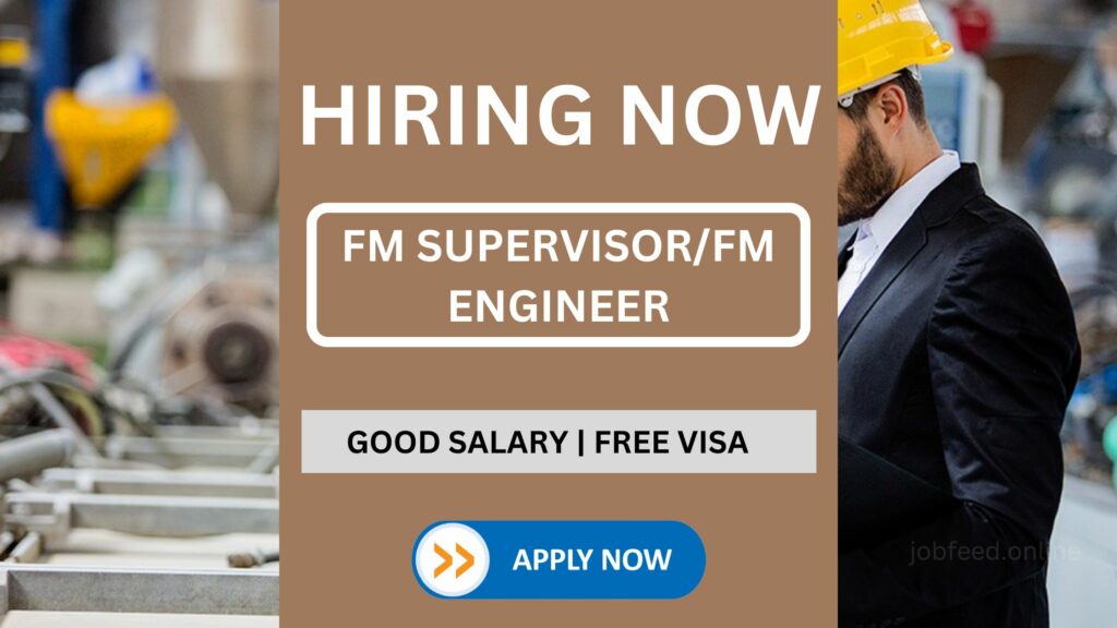 FM Supervisor FM Engineer Job Vacancy In dubai