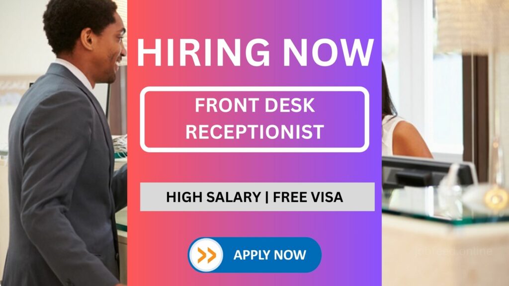 Front Desk Receptionist Job Vacancy In Dubai