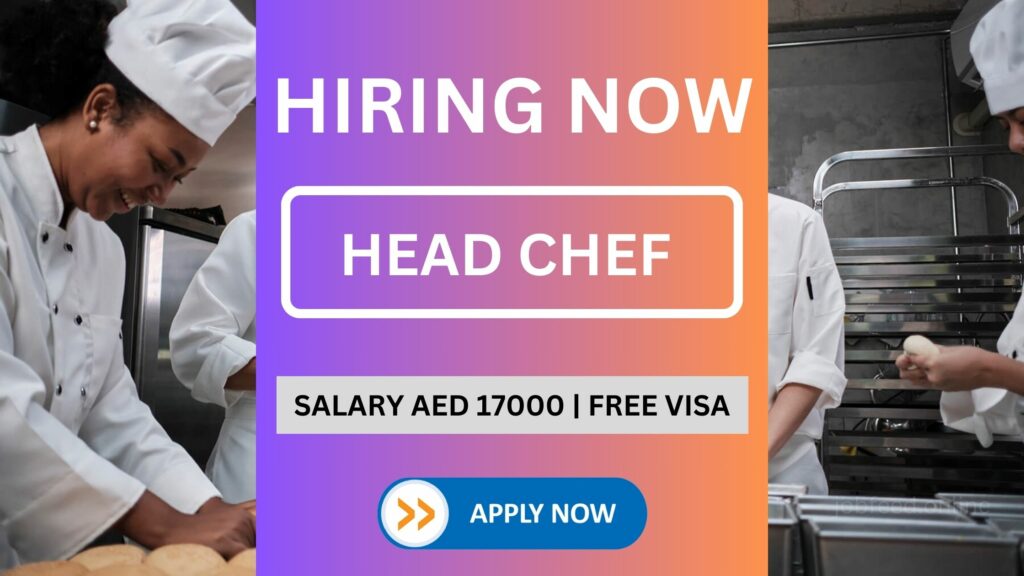 Head Chef Job Vacancy In UAE