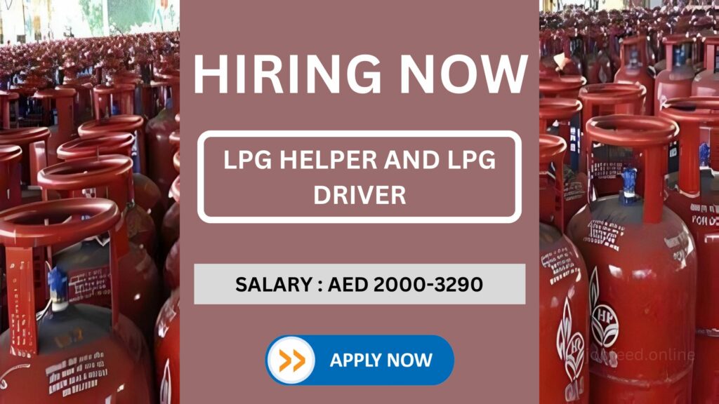 LPG Helper And LPG Driver Vacancy In Abu dhabi