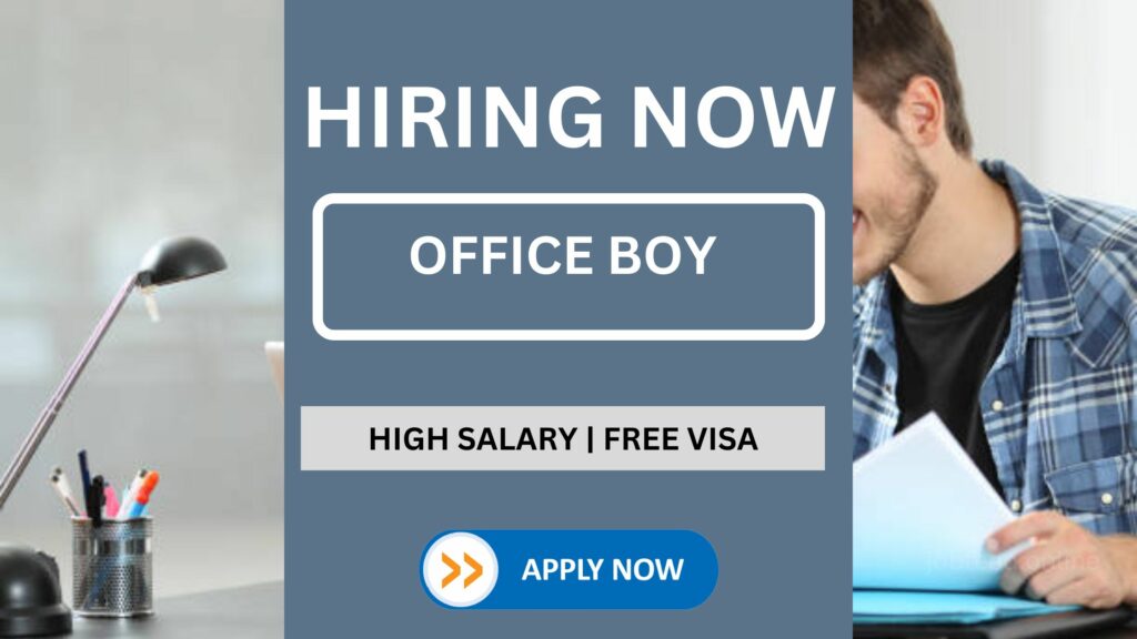 Office Boy Job Vacancy In Dubai