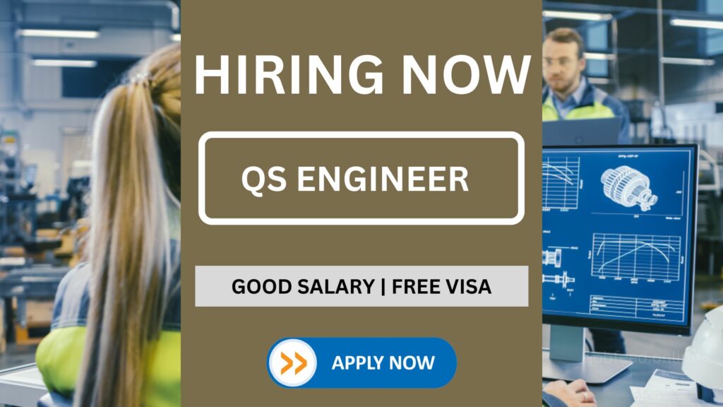 QS Engineer Job Vacancy In Dubai