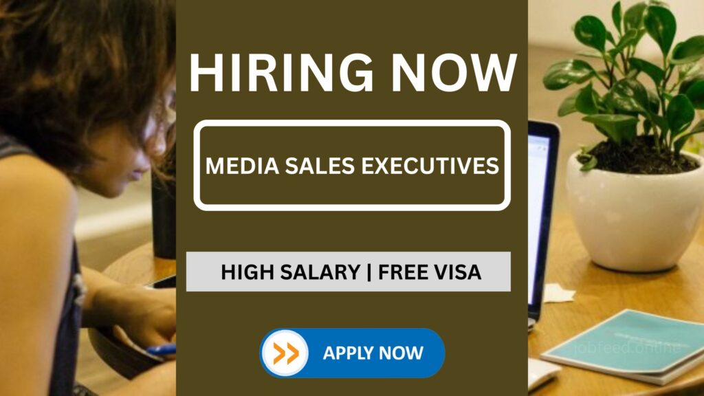 Media Sales Executives Job Vacancy In UAE