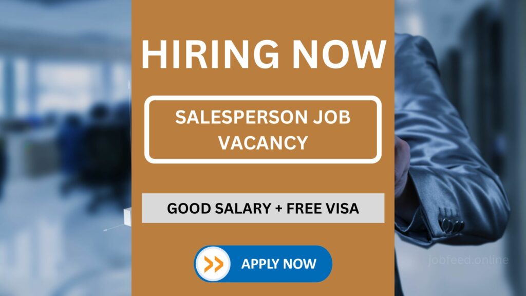 Job Title: Salesperson with Mobile Shop Experience, UAE JOBS