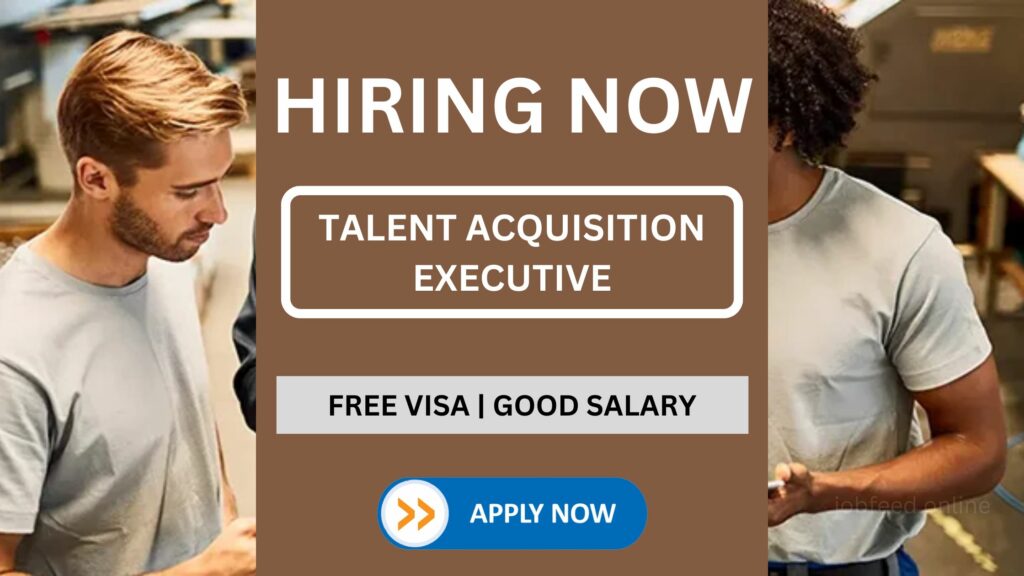 Hiring Talent Acquisition Executive in UAE