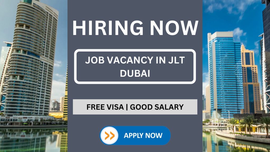 JOB VACANCY IN JLT