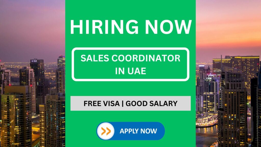 Sales Coordinator IN UAE